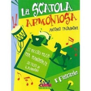 LA SCATOLA ARMONIOSA - ANTONIO TROMBONE ED. CURCI