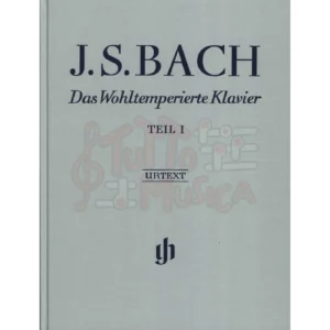 BACH DAS WOHLTEMPERIERTE KLAVIER TEIL 1