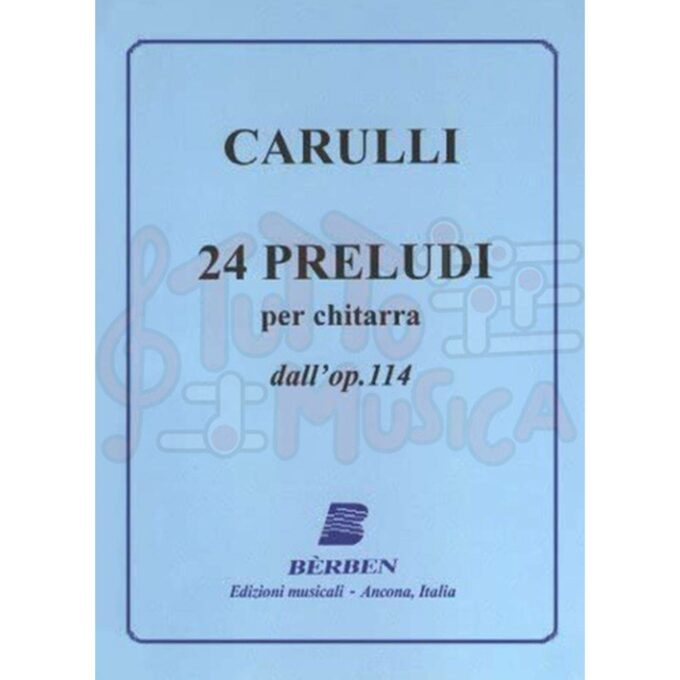 CARULLI 24 PRELUDI PER CHITARRA DALL'OP.114 BERBEN