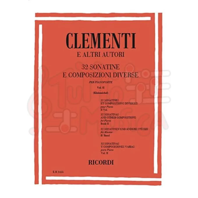 CLEMENTI E ALTRI AUTORI 32 SONATINE E COMPOSIZIONE