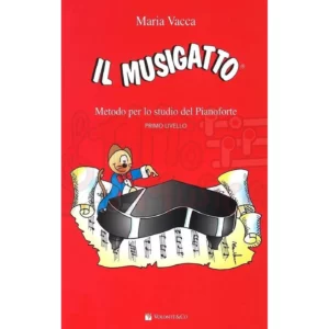 Il musigatto metodo per lo studio del pianoforte Primo livello