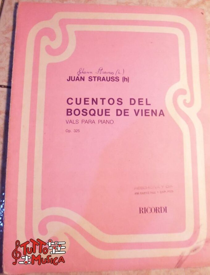 Juan Strauss cuentos del bosque de viena Op. 325