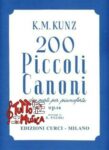 K.M.KUNZ 200 PICCOLI CANONI A DUE PARTI PER PIANOFORTE