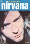 La storia dei Nirvana biografia
