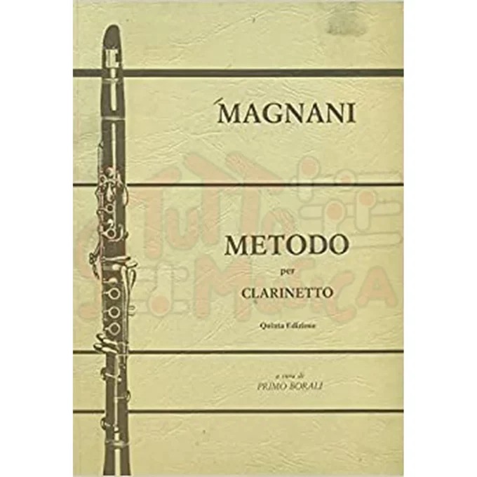 MAGNANI METODO PER CLARINETTO PRIMO BORALI ed CURCI