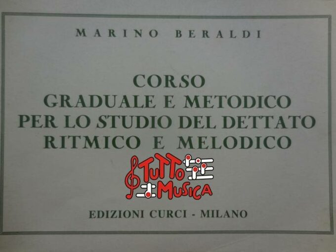 Marino Beraldi corso graduale e metodico per lo studio del dettato ritmico e melodico