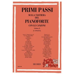 PRIMI PASSI SULLA TASTIERA del PIANOFORTE CON LE CANZONI VOLUME II(F.CONCINA)-RICORDI