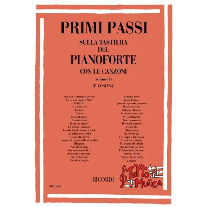 PRIMI PASSI SULLA TASTIERA del PIANOFORTE CON LE CANZONI VOLUME II(F.CONCINA)-RICORDI