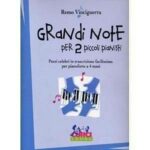 REMO VINCIGUERRA - EC11183 - GRANDI NOTE PER DUE PICCOLI PIANISTI ED.CURCI