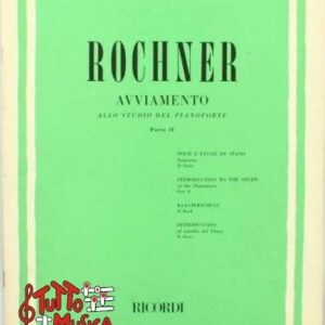 ROCHNER AVVIAMENTO ALLO STUDIO DEL PIANOFORTE PARTE II