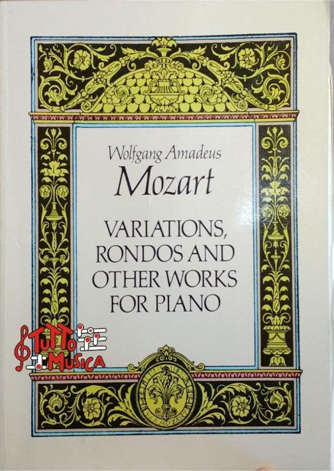 Wolfang Amadeus Mozart varations, rondos and other worsks for piano