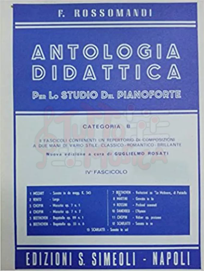 F.Rossomandi Antologia Didattica per lo studio del Pianoforte Categoria B Fascicolo IV